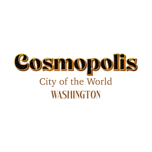 Cosmopolis City Of The World Washington T-Shirt