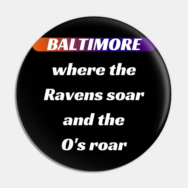 BALTIMORE WHERE THE RAVENS SOAR AND THE O'S ROAR DESIGN Pin by The C.O.B. Store