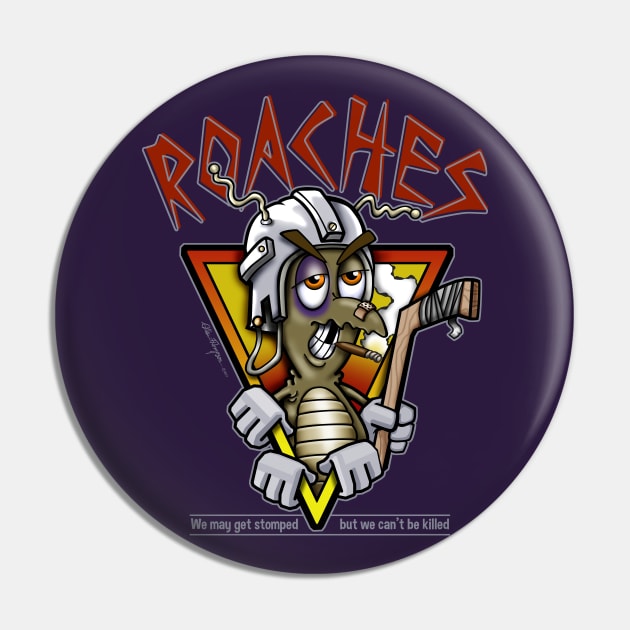 Roaches Hockey Pin by Smiling_Tater_Design