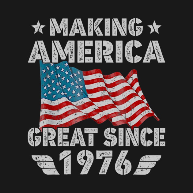 44th Birthday Gift Making America Flag Great Since 1976 by bummersempre66