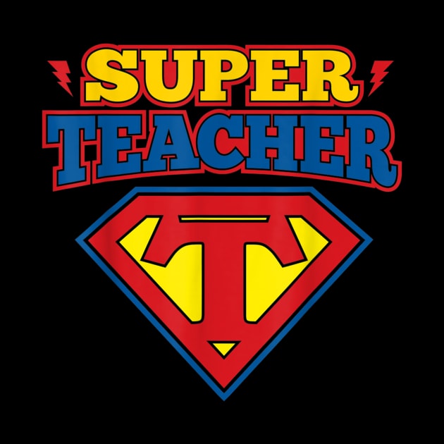 Superteacher Superhero Funny Teacher Gift idea by Vicenta Aryl