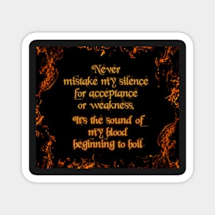 Never Mistake My Silence Magnet