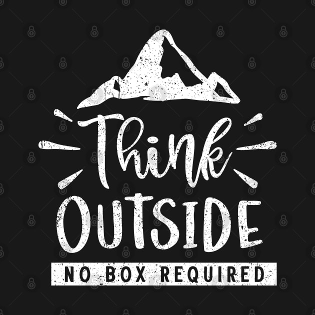 Think Outside No Box Required Lateral Thinker Gift by mkar