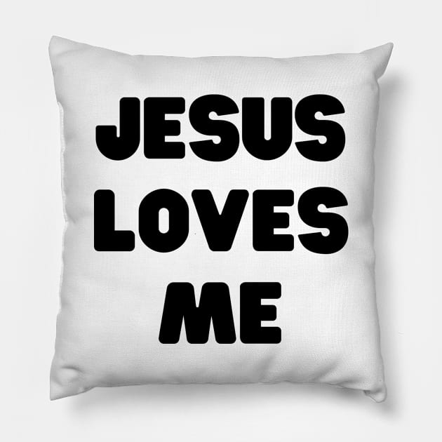 Jesus Loves Me - Christian Quotes Pillow by Arts-lf