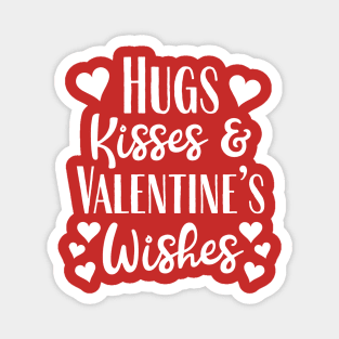 Hugs Kisses & Valentine's Wishes Magnet