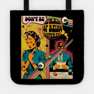 Don't be Afraid of Being Different Psychedelic Comic Tee Tote