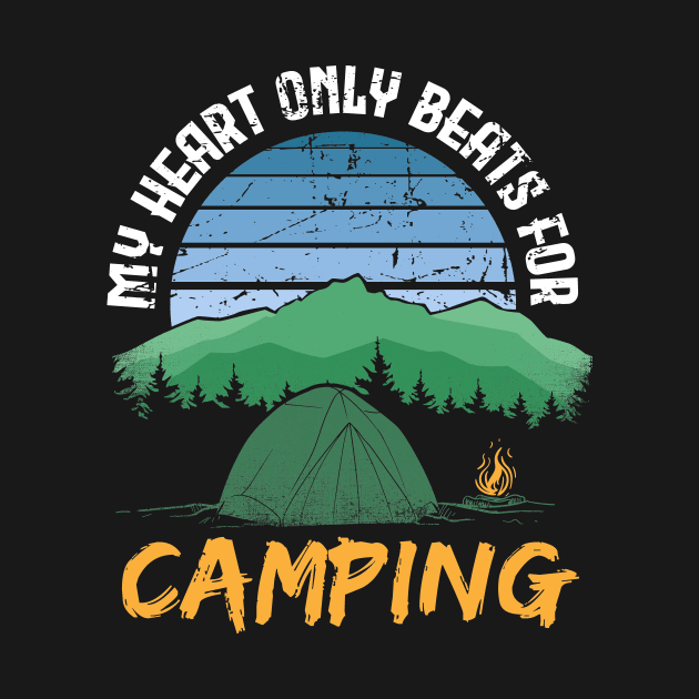 My heart only beats for camping by captainmood