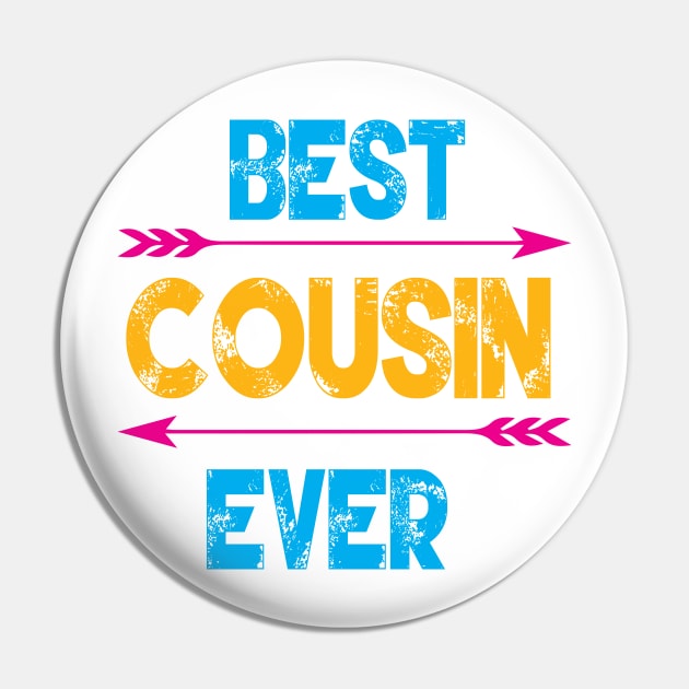 Best Cousin Ever Pin by Gift Designs