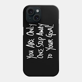 Only One Step Away - Dark Phone Case