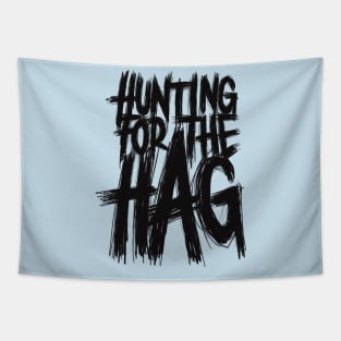 Hunting for the Hag - Black Logo Tapestry