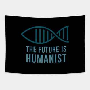 The future is Humanist... Tapestry