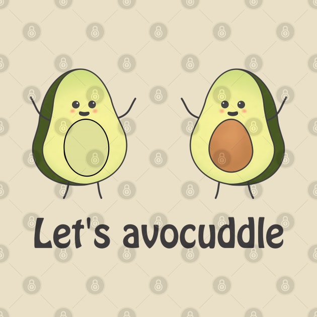 Lets avocuddle - cute avocado pun by punderful_day