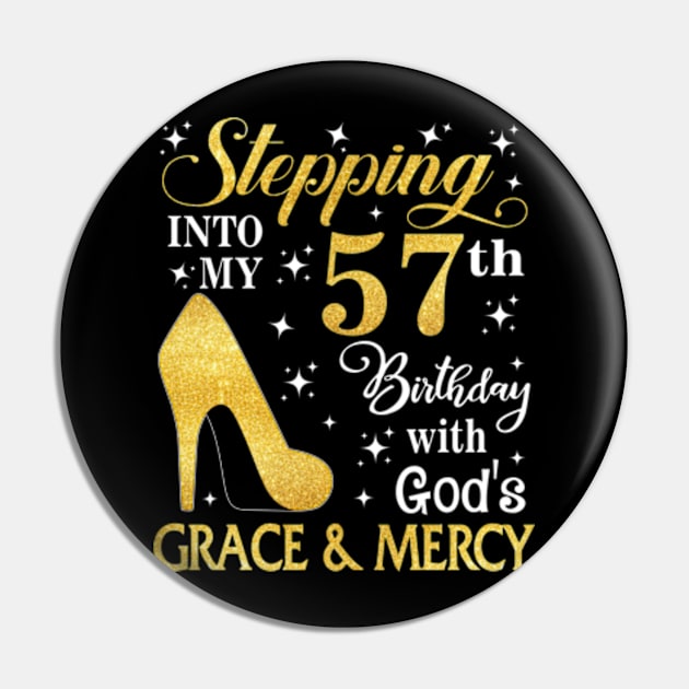 Stepping Into My 57th Birthday With God's Grace & Mercy Bday Pin by MaxACarter