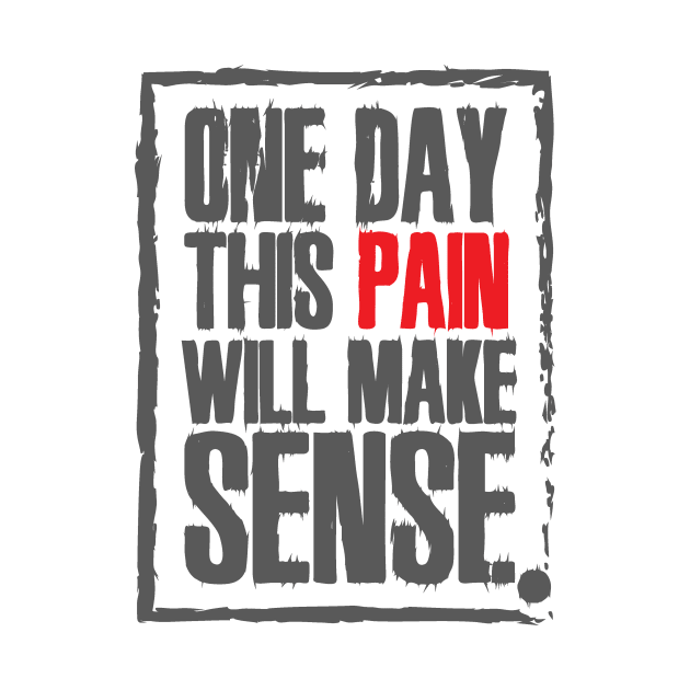 One day this pain will make sense by nektarinchen