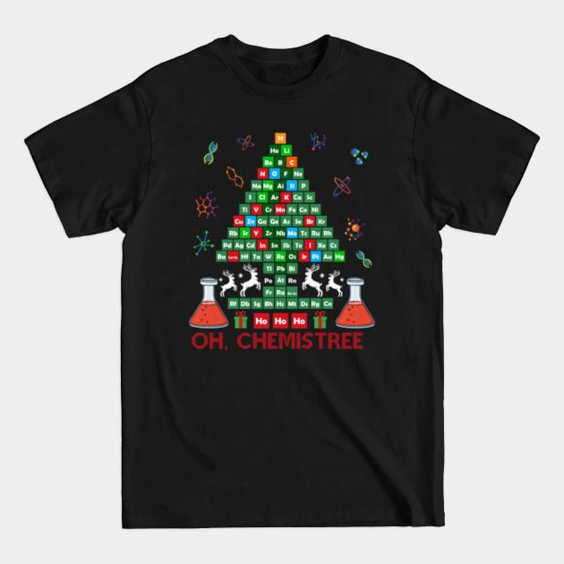 Discover Oh Chemistree Christmas Tree Hohoho Chemistry Teacher Xmas Pajama - Teacher Christmas Gifts - T-Shirt