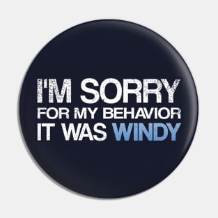 I'm SORRY, It was WINDY Pin