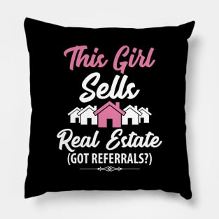 This girl sells real estate got referrals Pillow