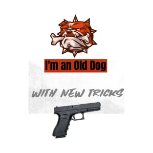 I'm an old dog with new tricks T-Shirt