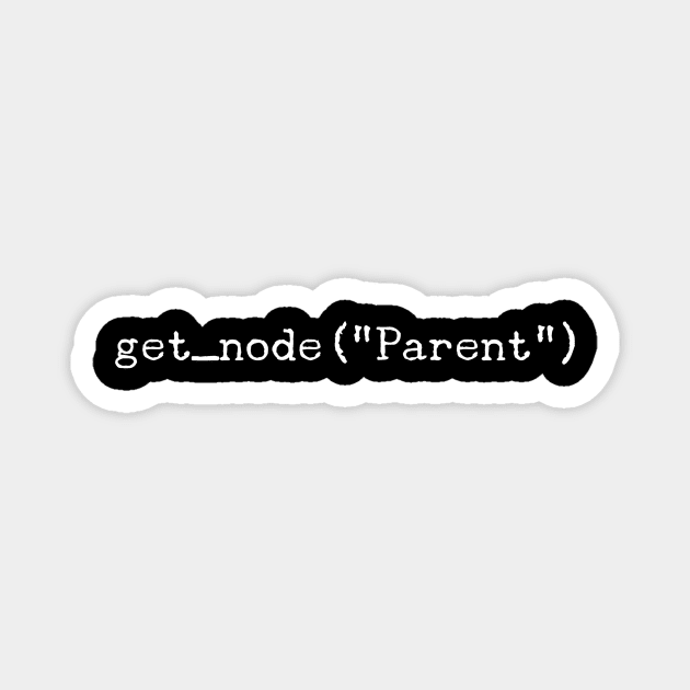 get_node("Parent") Magnet by GMAT