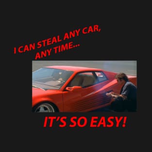 Steal Any Car, Any Time T-Shirt