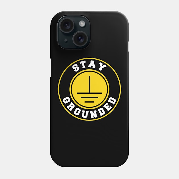 Lineman Stay Grounded Electrician Phone Case by Caskara