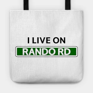 I live on Rando Rd Tote