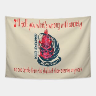 Wrong Society | Drink From The Skull Of Your Enemies Tapestry