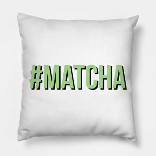 #matcha Pillow