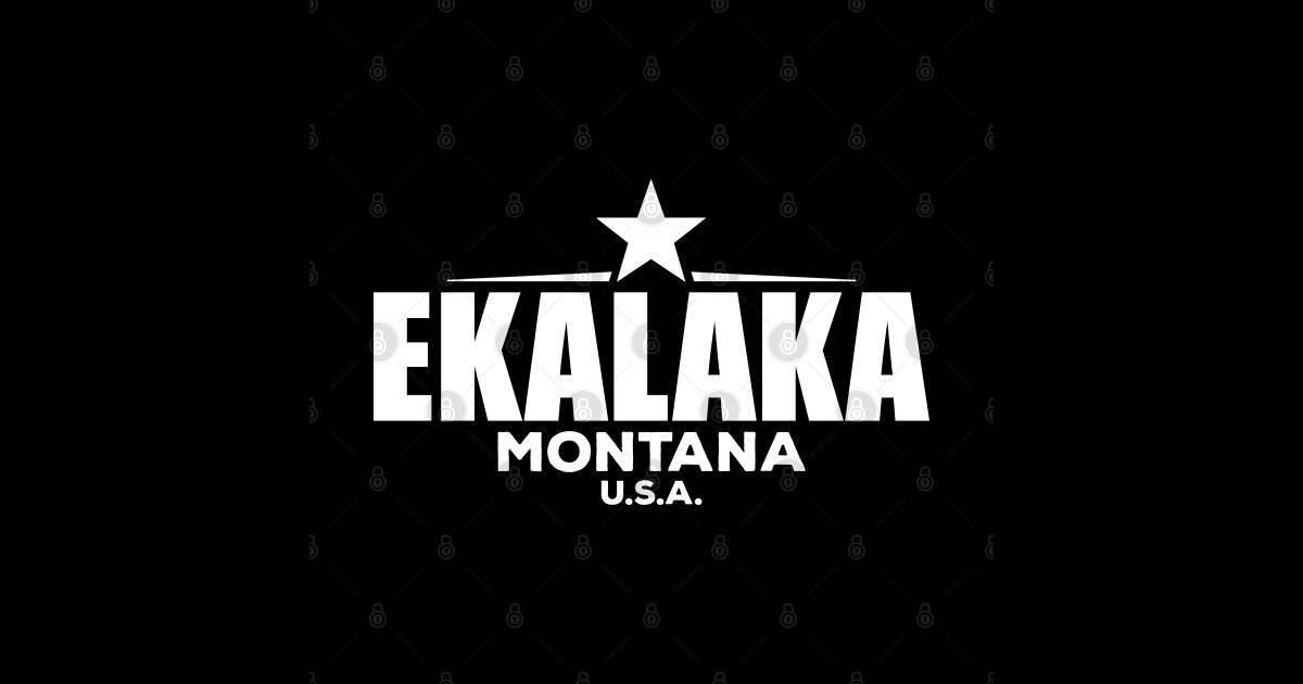 Ekalaka Montana Ekalaka Montana TShirt TeePublic