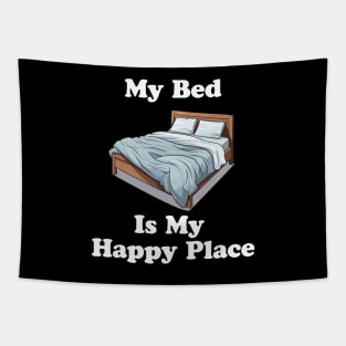 Bed Is My Happy Place Tapestry