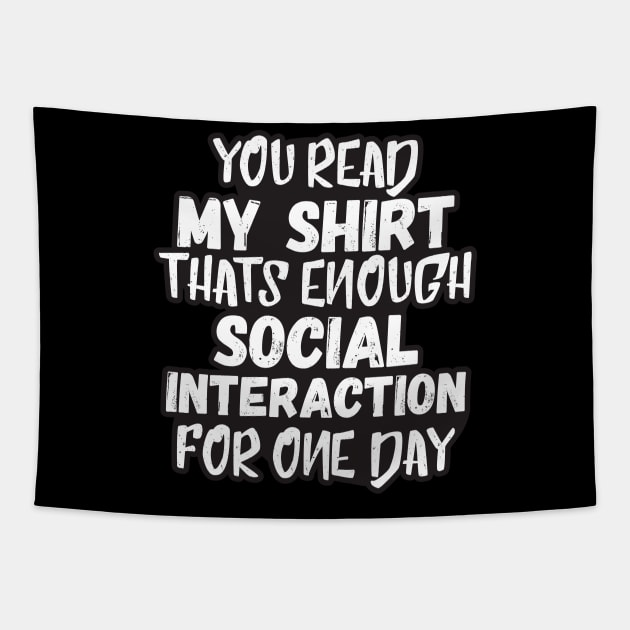 My Shirt Tapestry by Dojaja