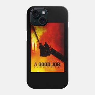 A Good Job Phone Case