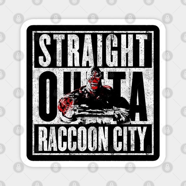 Straight Outta Raccoon City Magnet by huckblade