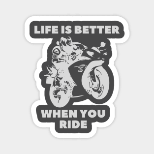 life is better when you ride Magnet