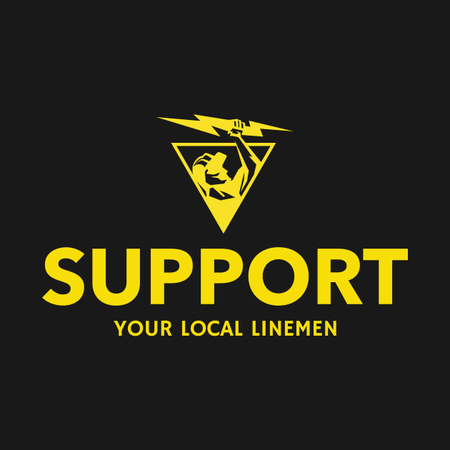 Support your local linemen by Hurts2lovetees