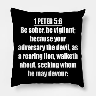 Bible Verse 1 Peter 5:8 Pillow