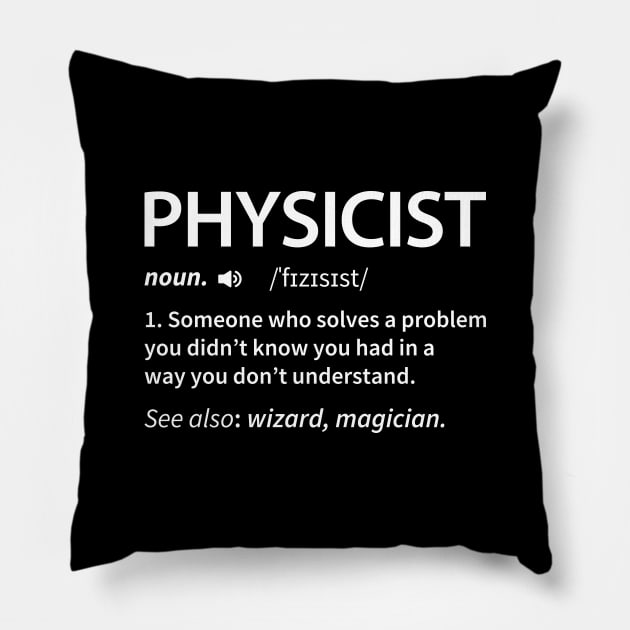 Physicist Definition Pillow by DragonTees