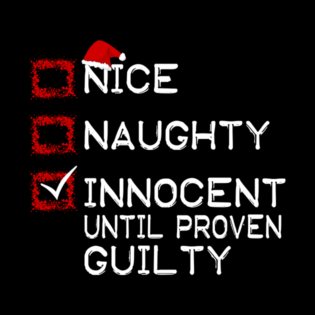 Nice Naughty Innocent Until Proven Guilty Christmas List by issambak