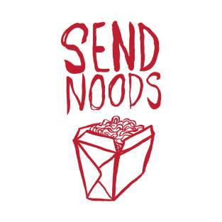 Please, Send noods. T-Shirt