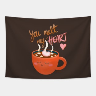 You Melt My Heart - Hot Chocolate with Marshmallow Tapestry