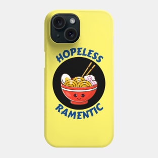 Hopeless Ramentic | Ramen Pun Phone Case