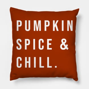 Pumpkin Spice & Chill Pillow