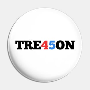 treason 45 trump Pin