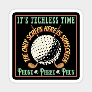 Golf Player Fan Golfer Techless Time Tee Magnet