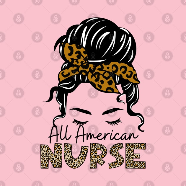 All American Nurse Patriotic Happy 4th Of July Messy Bun by BestCatty 