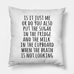 The older I get Pillow