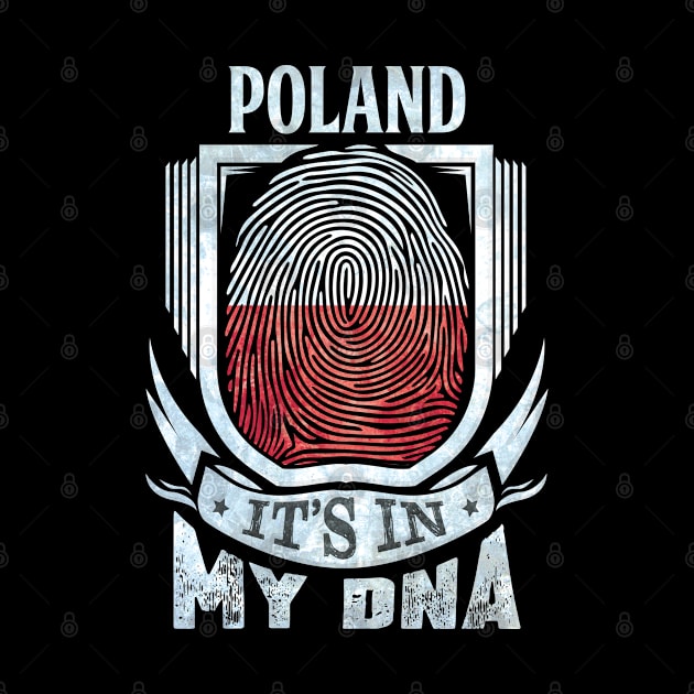 Poland It's In My DNA - Gift For Polish With Polish Flag Heritage Roots From Poland by giftideas