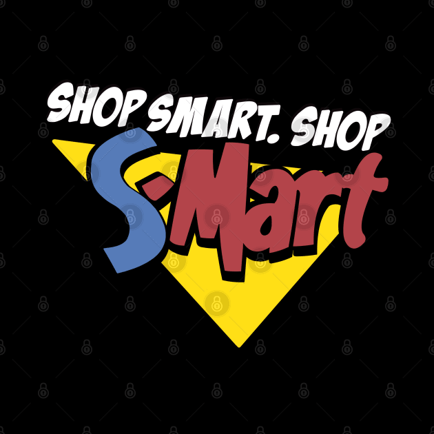 Shop Smart. Shop S-Mart! by Niko Neon