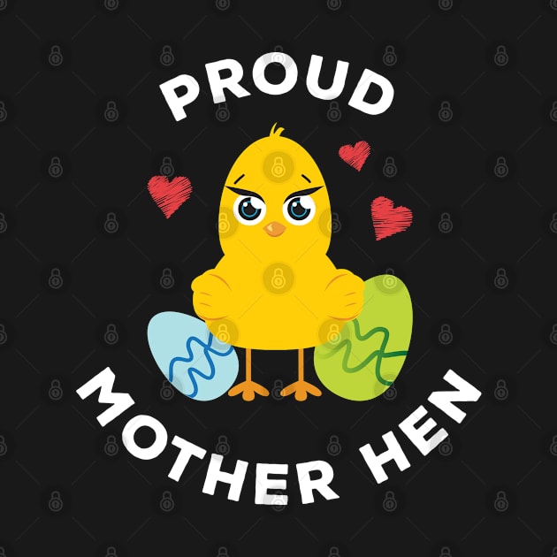 Proud Mother Hen Chicken Farm Chicken Lover by IngeniousMerch