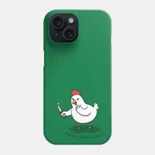 Don't Be A Chicken Phone Case